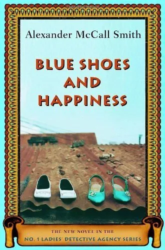 Blue Shoes and Happiness (No. 1 Ladies' Detective Agency #7)